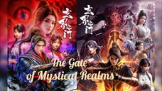 Nɛw Donghua:Thɛ Gatɛ Of Mystical  Rɛalms Eps 01 Sub Ind