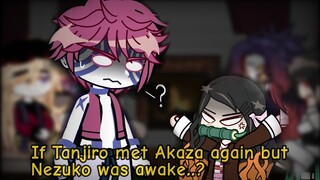 UpperMoons trio + Muzan react to If Tanjiro met Akaza again but Nezuko was awake || GCRV || KNY ||