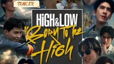 High & low [Born to be high] Thai series