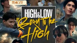 High & low [Born to be high] Thai series