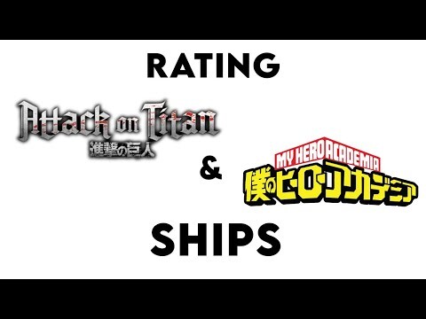 Rating My Hero academia/Attack on titan Ships • ⚠ My Opinion & slight Manga spoilers • Earrape 👀💧