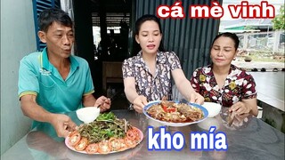 Cá mè vinh kho mía chấm rau muống đồng bóp gỏi