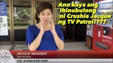 Breaking News Jacque Manabat of ABS CBN TV PATROL on Boy Hapay