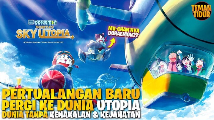 PINDAHNYA NOBITA &  DORAEMON KE DUNIA BARU!! - ALUR CERITA DORAEMON SKY UTOPIA 2