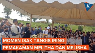 Isak Tangis Iringi Ibadah Pemakaman Melisha dan Melitha