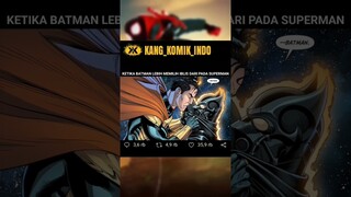 KETIKA BATMAN LEBIH MEMILIH IBLIS DARI PADA SUPERMAN