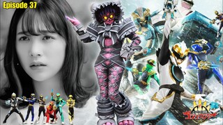 ANGGOTA BARU BURAIDAN - Alur Cerita No 1 Sentai Gozyuger Episode 37