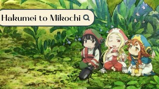 Hakumei and Mikochi (tiny little life in the woods)