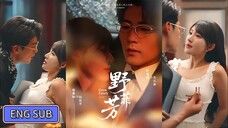 🔥Du Peiyuan & Yu Jialin - Grow Freely《野芳菲》Eng Sub