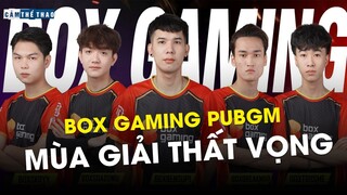 NHẬT BÁO ĐỒNG BO | BOX GAMING VÀ MÙA GIẢI THẤT VỌNG