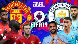 FIFA 19 - แมนยู  VS แมนซิตี้ - พรีเมียร์ลีกอังกฤษ [นัดที่35]