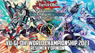 Yu-Gi-Oh! World Championship 2023. Mundial de Yu-Gi-Oh! Resumen y opinión