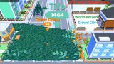 Crowd City World Record +1,464 Map Control: 100.00%