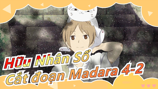 [Hữu Nhân Sổ] Cắt đoạn Madara 4-2