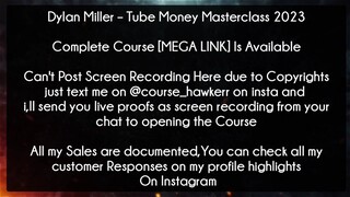 Dylan Miller Course Tube Money Masterclass 2023 Download