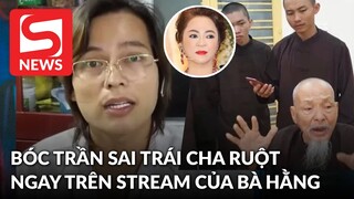 Con trai người đứng đầu "Tịnh thất Bồng Lai" bóc trần sai trái của cha trên livestream bà Hằng