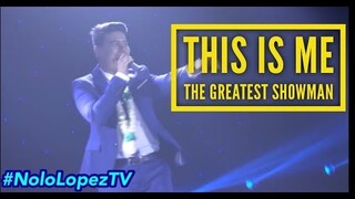 This Is Me (Male) | Greatest Showman Cover | Anneth Inspired | Nolo Lopez TV