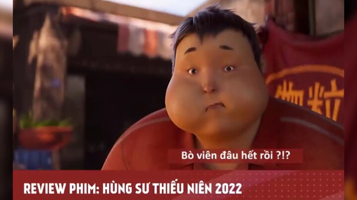 HÙNG SƯ THIẾU NIÊN 2022 - Tập 3