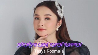 MENYULAM KAIN RAPUH - Tasya Rosmala - Adella