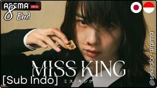 [Sub Indo] Miss King – Eps. 08 End (2025)