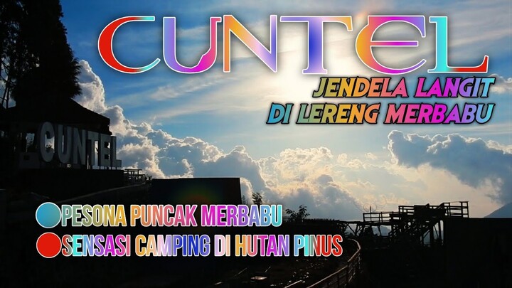 Jelajah Cuntel Jendela Langit di Lereng Merbabu yang super keren