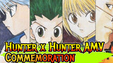 Hunter x Hunter Commemoration MV (TV + OVA + Remake + Manga) | Nostalgic