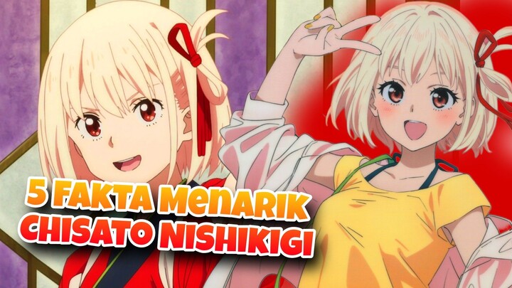 5 Fakta Menarik Chisato Nishikigi (Lycoris Recoil)