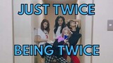 Just Twice being Twice