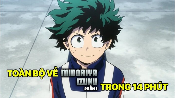 Tất Tần Tật Về Deku (Midoriya Izuku)