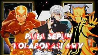 [AMV] Ketika para sepuh bersatu untuk kolaborasi AMV🔥