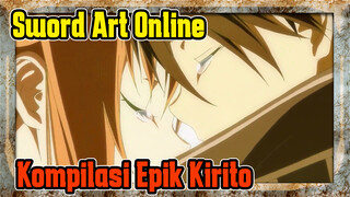 Sword Art Online|[Kompilasi Epik]Dengan pedang terkuat, selamatkan cinta