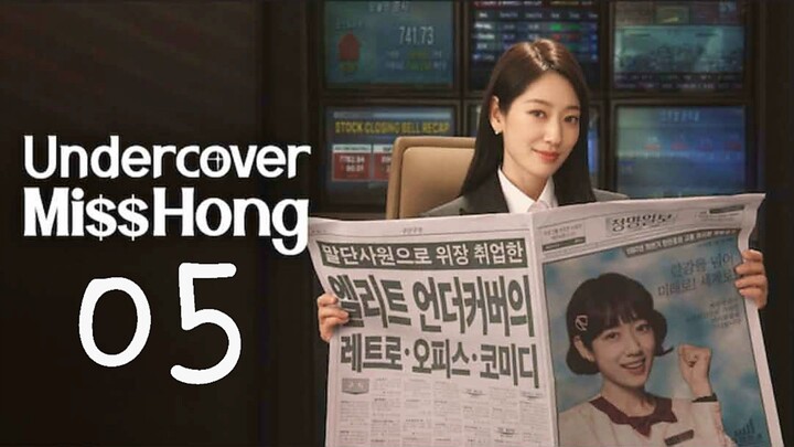 Ep. 5 • UNDERCOVER Mi$ HONG • Romance/Comedy/Crime/Drama