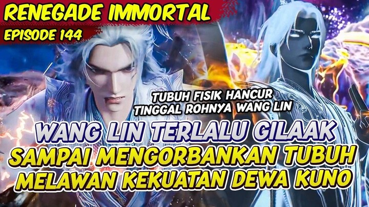 WANG LIN TERLALU NGERI TUBUH SAMPAI HANCUR MELAWAN KEKUATAN DEWA KUNO  RENEGADE