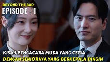 BEYOND THE BAR EPISODE - 1 || ALUR CERITA DRAMA KOREA DARI WINFOKPOP