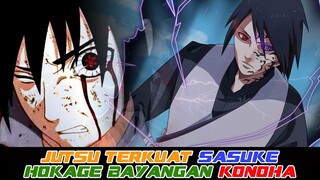 TOP 7 !! Jutsu Terkuat Uchiha Sasuke Hokage Bayangan Konoha