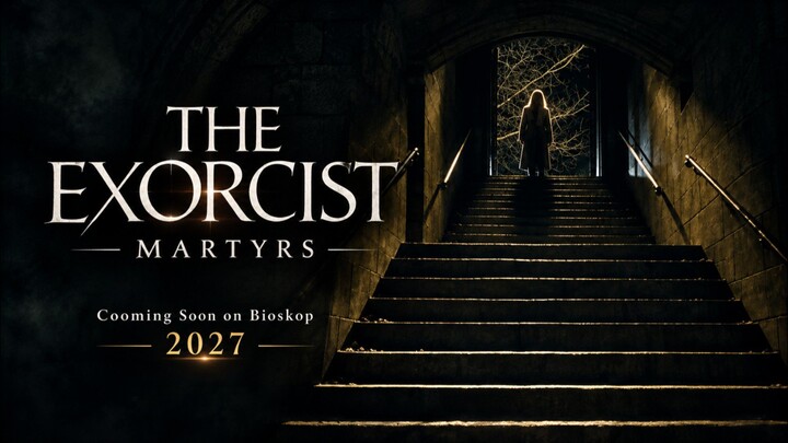 The Exorcist Martyrs || Coming Soon on Bioskop 2027 || Horor Thriller Misteri