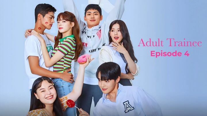 Adult Trainee - Episode 4 (Engsub)