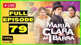Maria Clara At Ibarra Full Episode 79 | January 19, 2023 (HD) Bilibili