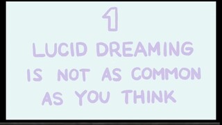 8 facts about dreaming No. 1. Lucid Dreams