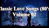 Classic Love 💕 Songs Full Playlist HD 🎥