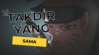 TAKDIR YANG SAMA [AMV-EDIT]