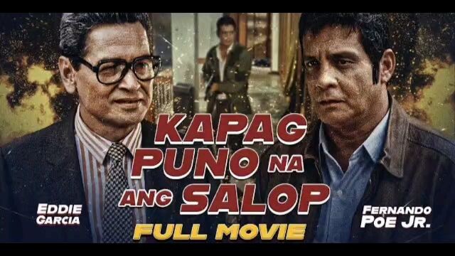 FPJ's KAPAG PUNO NA ANG SALOP FULL MOVIE. (FERNANDO POE JR. & EDDIE GARCIA)