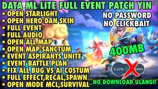Data ML Lite Full Event 400Mb Update Patch Yin | ML Lite | Cara Mengatasi Lag & Patah Patah Di ML