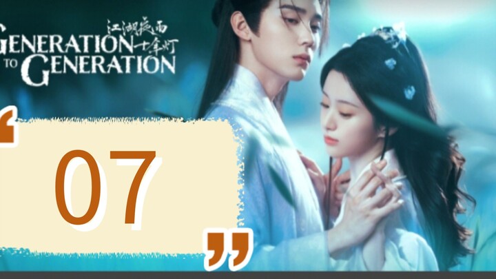 Generation to Generation (Episode 7🇨🇳🇨🇳)