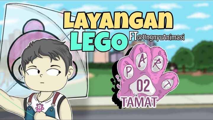Layangan Lego part' 2 tamat ft @UngnyuAnimasi_