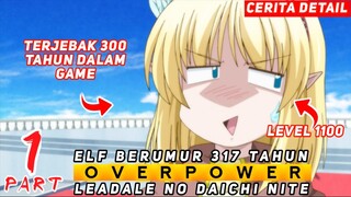 OVERPOWER KARENA TERJEBAK 300 TAHUN DALAM GAME  - ALUR CERITA ANIME