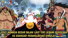 AKHIRNYA ARMADA BESAR BAJAK LAUT TOPI JERAMI BERGERAK KE EGGHEAD! PERANG BESAR DIMULAI! ONE PIECE