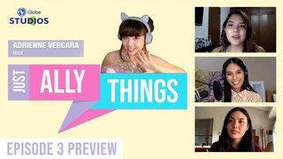 #JustAllyThings Episode 3 Preview