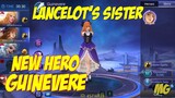 New Hero Guinevere - Lancelot's Sister - Mobile Legends