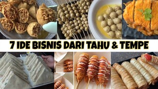 7 IDE BISNIS DARI  TAHU DAN TEMPE PALING LARIS | BELUM BANYAK YANG JUAL